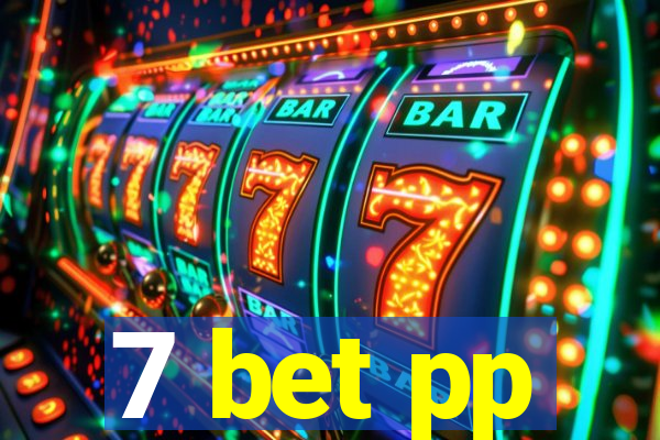 7 bet pp